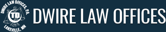 Dwire Law Offices, P.A. Lakeville, MN | Dwire Law Offices