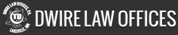 Dwire Law Offices, P.A. Lakeville, MN | Dwire Law Offices